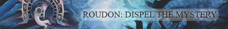 Roudon: Dispel the Mystery